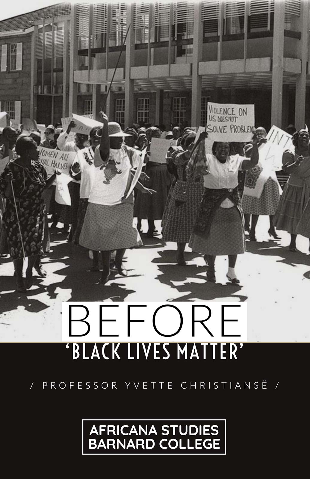 Black women protesting in the street, B&W image, part of a poster for a class called Before Black Lives Matter